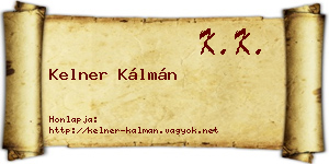 Kelner Kálmán névjegykártya